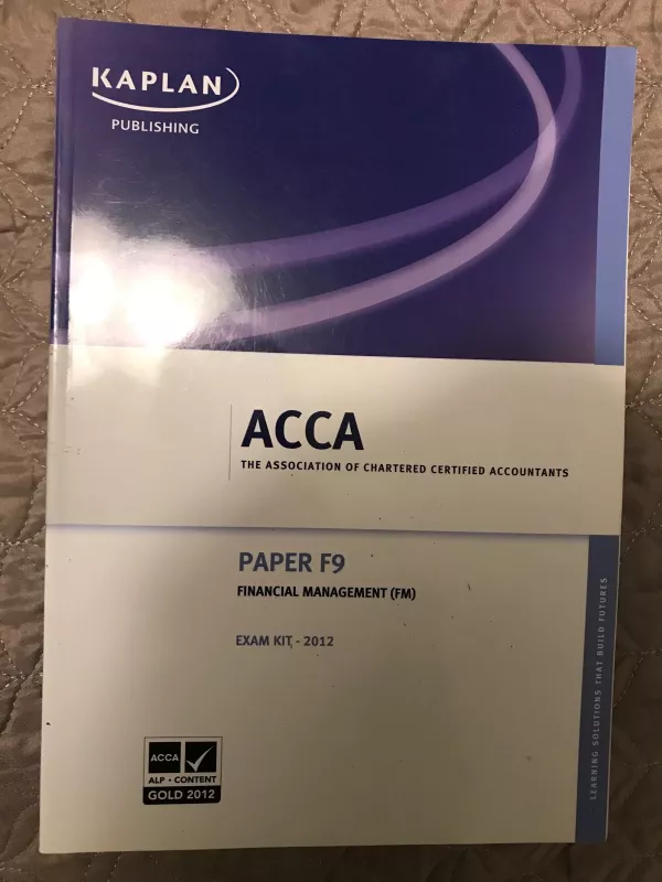 Financial management, ACCA F9 exam kit - Autorių Kolektyvas, knyga