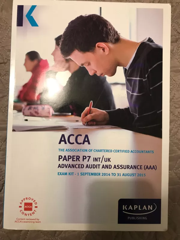 Advanced audit and assurance, ACCA P7 Exam kit - Autorių Kolektyvas, knyga