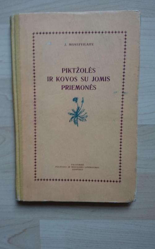 Piktžolės ir kovos su jomis priemonės - J. Montsvilaitė, A.  Lešinskas, Z.  Vinickas, knyga 2