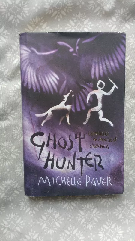 Chronicles of ancient darkness: Ghost Hunter - Michelle Paver, knyga