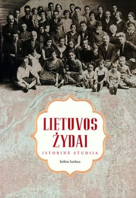 Lietuvos žydai. Istorinė studija - Samuel Barnai, knyga