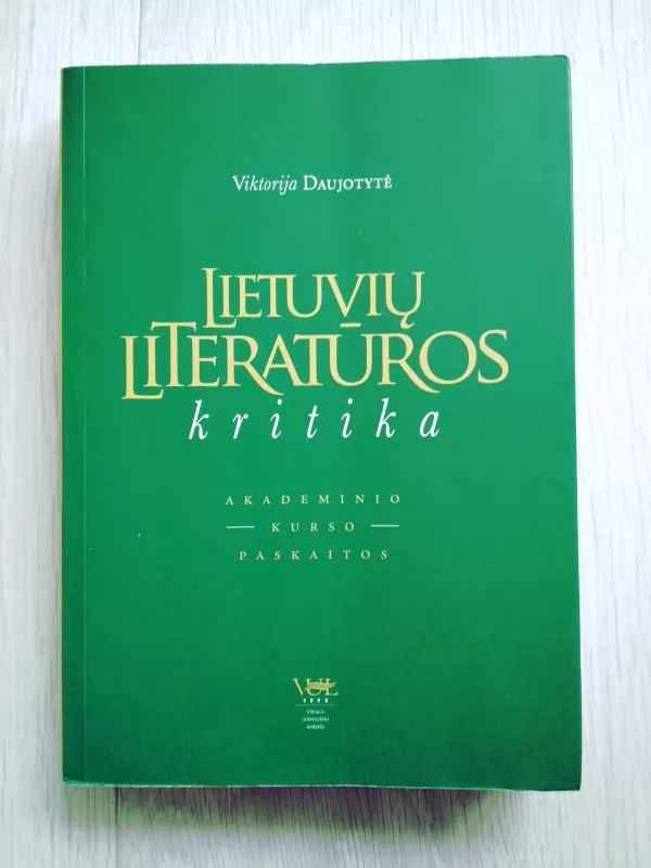 Lietuvių literatūros kritika - Viktorija Daujotytė, knyga