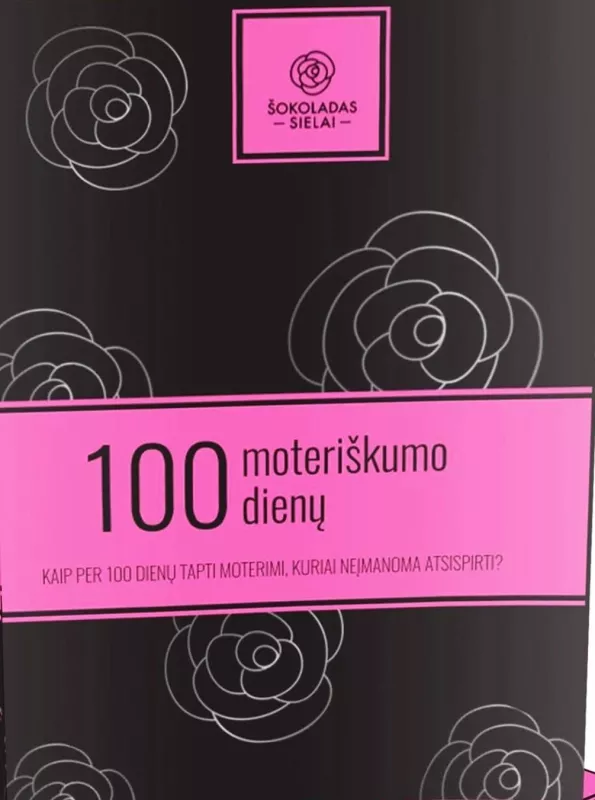 Moteriškumo žurnalas “100 MOTERIŠKUMO DIENŲ!” - Autorių Kolektyvas, knyga