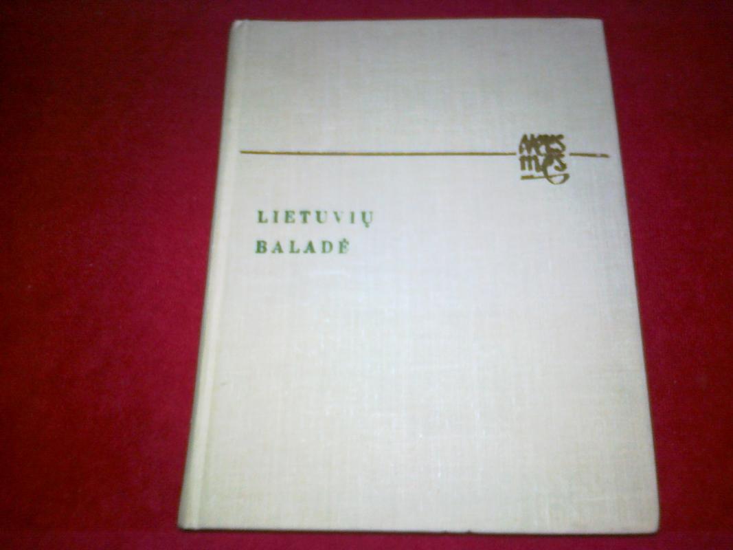 Lietuvių baladė - Aleksandras Žalys, knyga 3