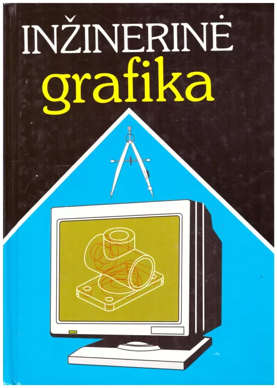 Inžinerinė grafika - Vytautas Sliesoriūnas, knyga