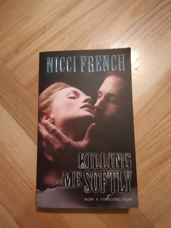Killing me softly - Nicci French, knyga