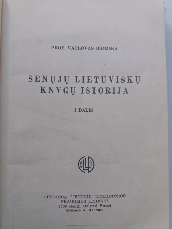 Senųjų lietuviškų knygų istorija :  I dalis - Vaclovas Biržiška, knyga
