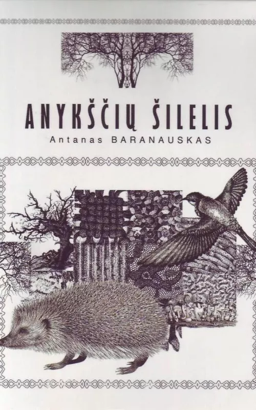Anykščių šilelis - Antanas Baranauskas, knyga 2