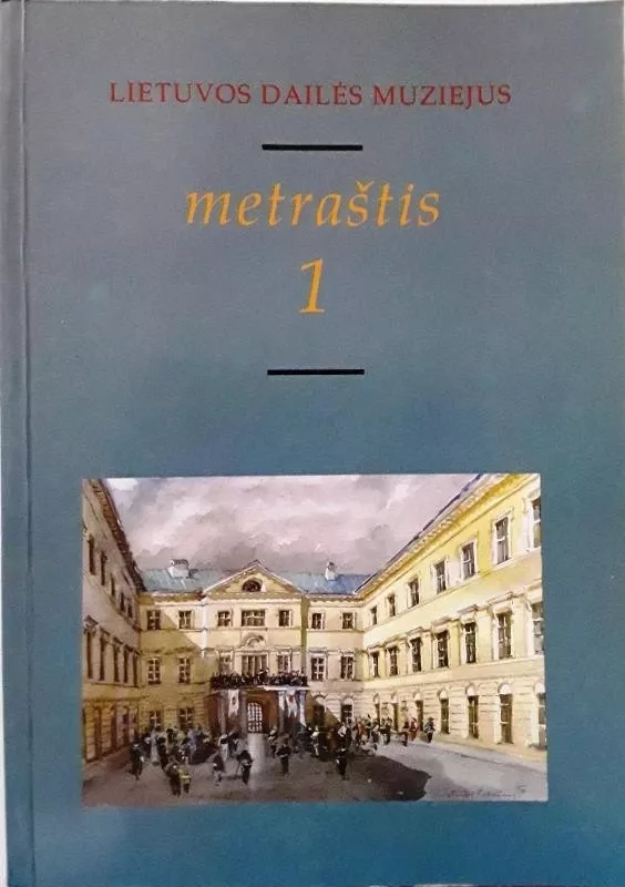 Lietuvos dailės muziejus, Metraštis 1 - Autorių Kolektyvas, knyga
