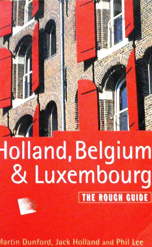 Holland, Belgium  & Luxembourg. The raugh guide - Martin Dunford, Phil  Lee, knyga