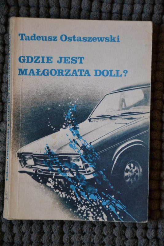 Gdzie jest malgorzata doll? - Tadeusz Ostaszewski, knyga 3
