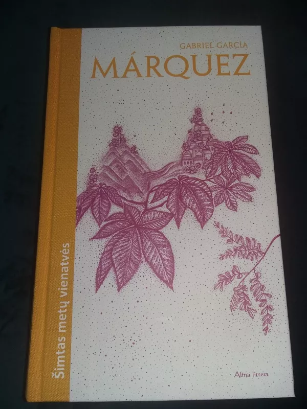Šimtas metų vienatvės - Gabriel Garcia Marquez, knyga