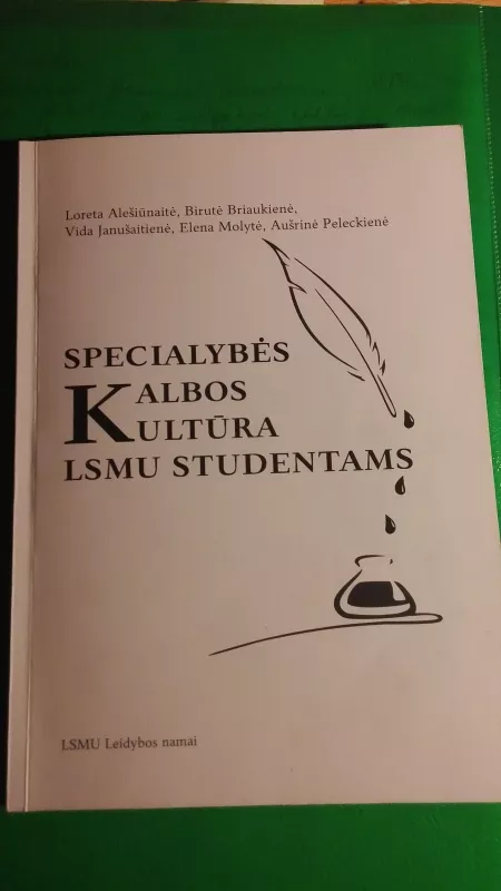 Specialybės kalbos kultūra LSMU studentams - Autorių Kolektyvas, knyga