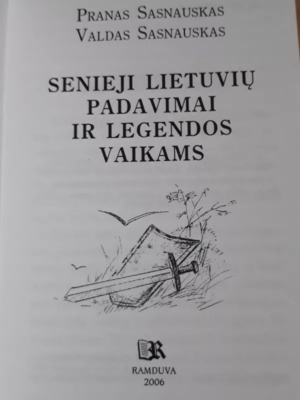 Senieji Lietuvių padavimai ir legendos - Pranas Sasnauskas, knyga