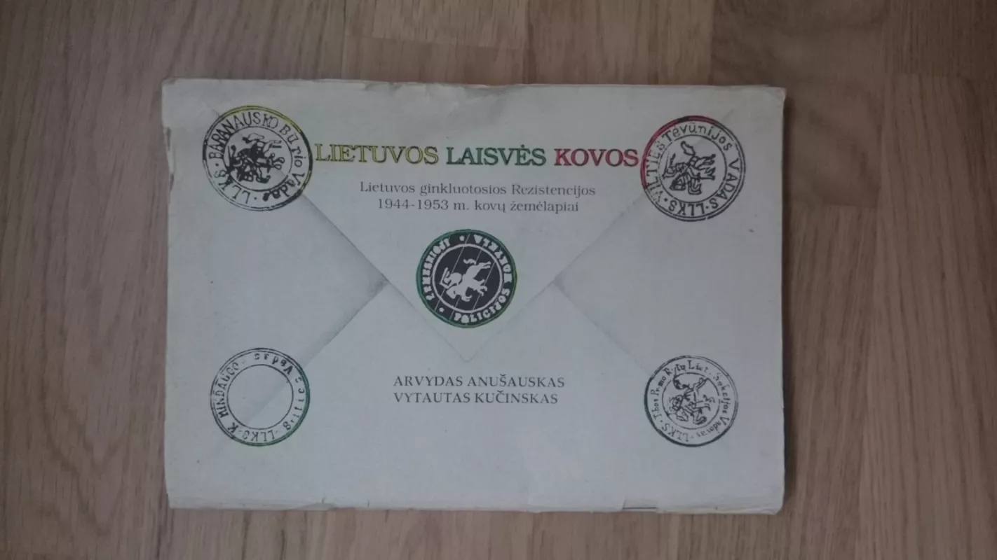 Lietuvos Laisvės Kovos (Lietuvos ginkluotosios Rezistencijos 1944-1953 m. kovų žemėlapiai) - Arvydas Anušauskas, knyga