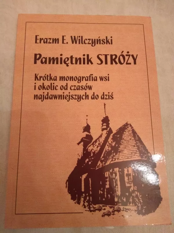 Pamiętnik Stróży - Erazm E. Wilczyński, knyga