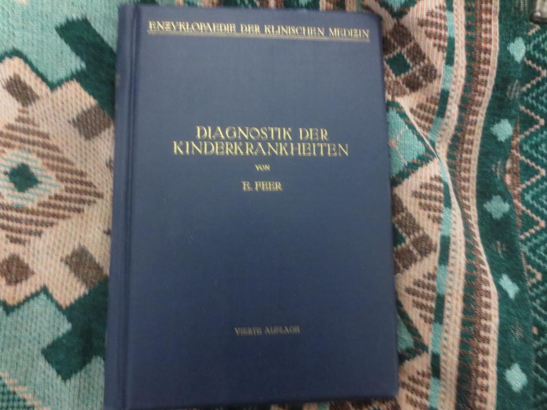 Diagnostik der Kindrekrankheiten - E. Feer, knyga 3