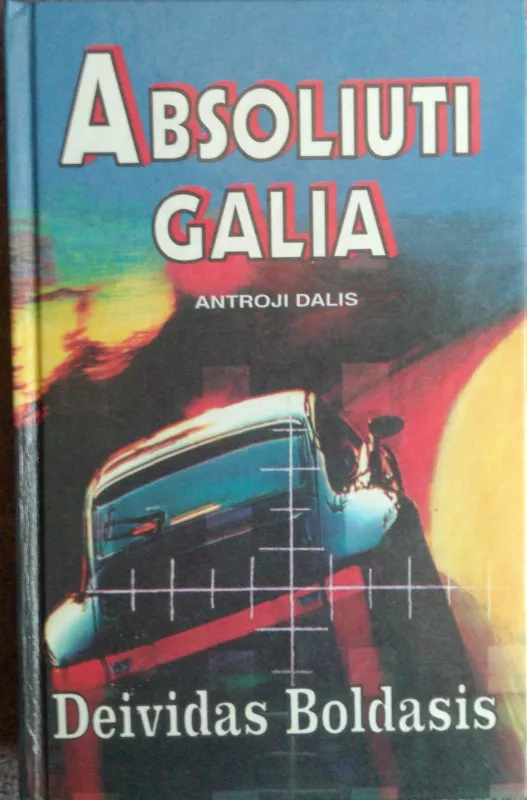 Absoliuti galia (II dalys) - Deividas Boldasis, knyga 2