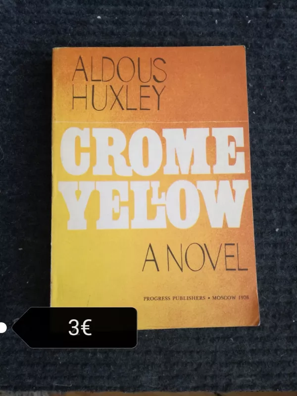 Chrome yellow - Aldous Huxley, knyga