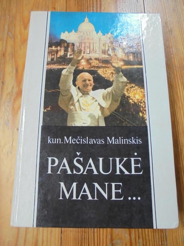 Pašaukė mane... - Mečislavas Malinskis, knyga 2
