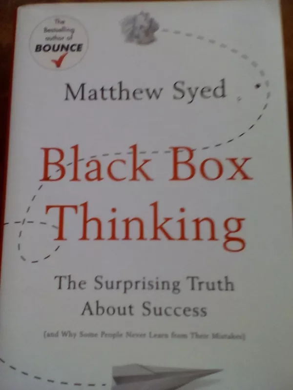 Black box thinking - Matthew Syed, knyga