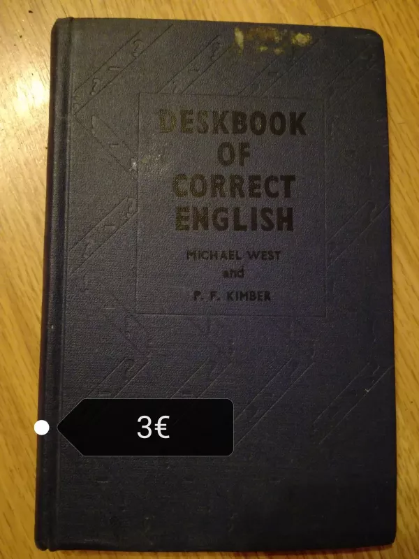 Deskbook of correct english - M. West, P. F.  Kimber, knyga