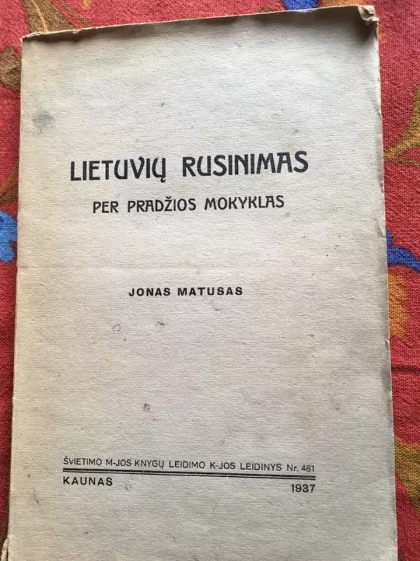 Lietuvių rusinimas per pradžios mokyklas - Jonas Matusas, knyga