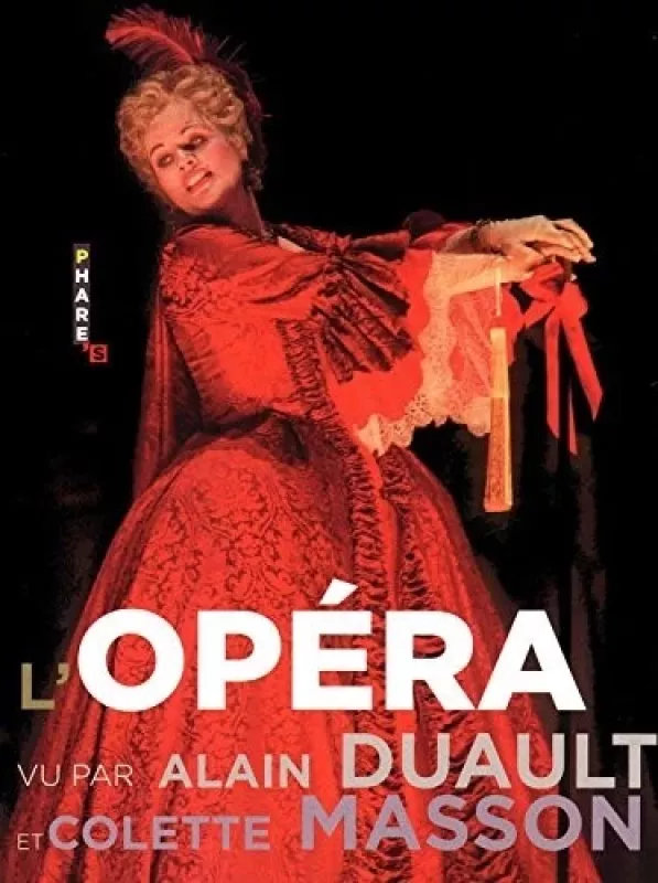 L'Opéra vu par Alain Duault & Colette Masson - Alain Duault, knyga