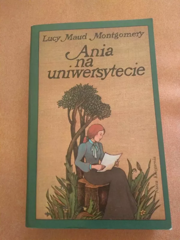 Ania na uniwersytecie - Lucy Maud Montgomery, knyga