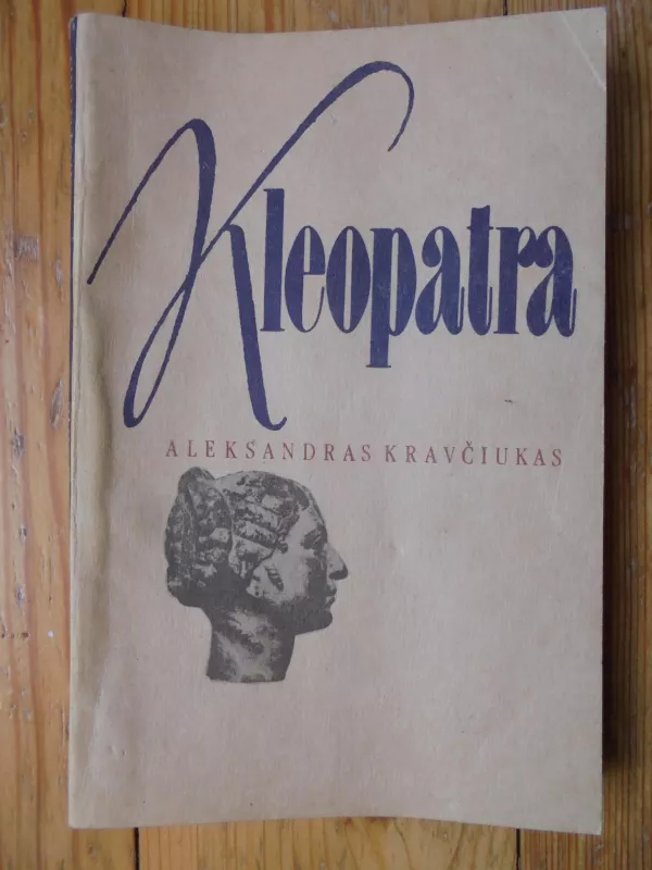 Kleopatra - Aleksandras Kravčiukas, knyga 3