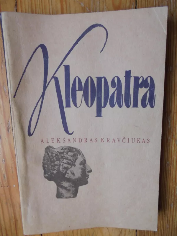 Kleopatra - Aleksandras Kravčiukas, knyga 2