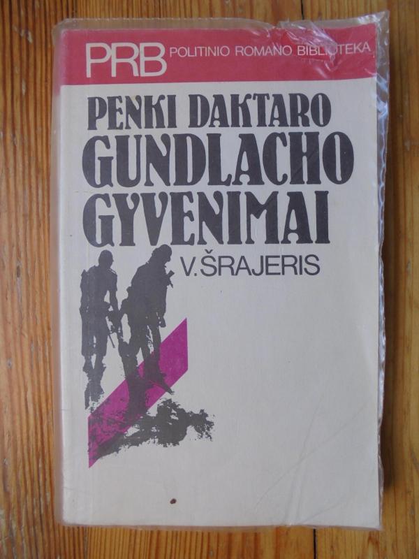 Penki daktaro Gundlacho gyvenimai - V. Šrajeris, knyga 3