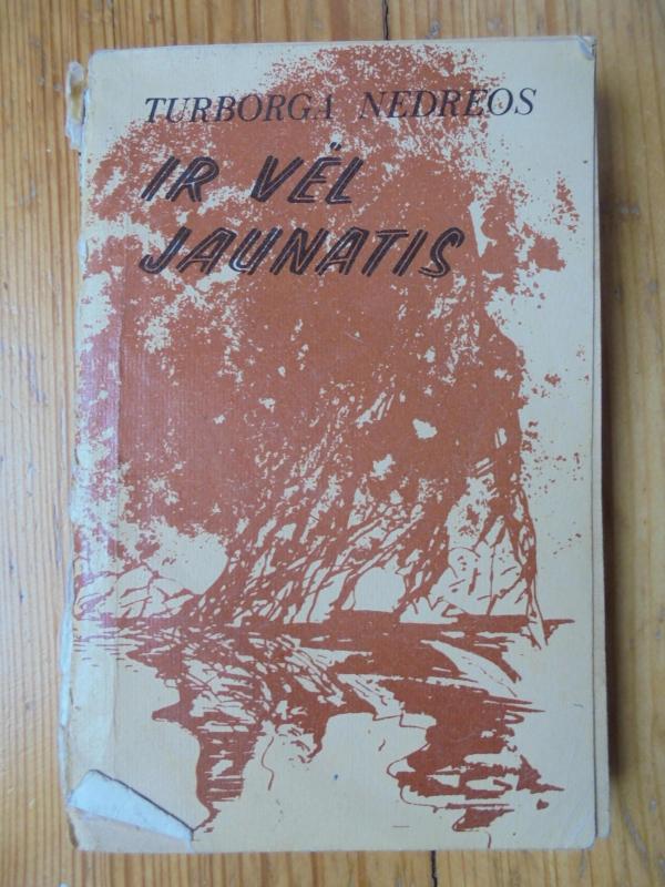 Ir vėl jaunatis - Turborga Nedreos, knyga 3
