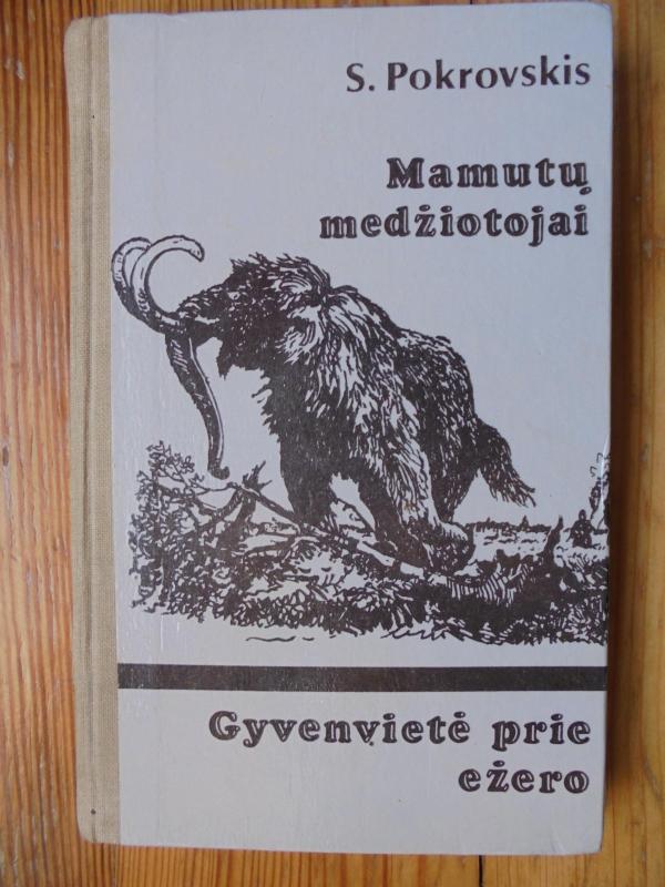 Mamutų medžiotojai. Gyvenvietė prie ežero - S. Pokrovskis, knyga 3