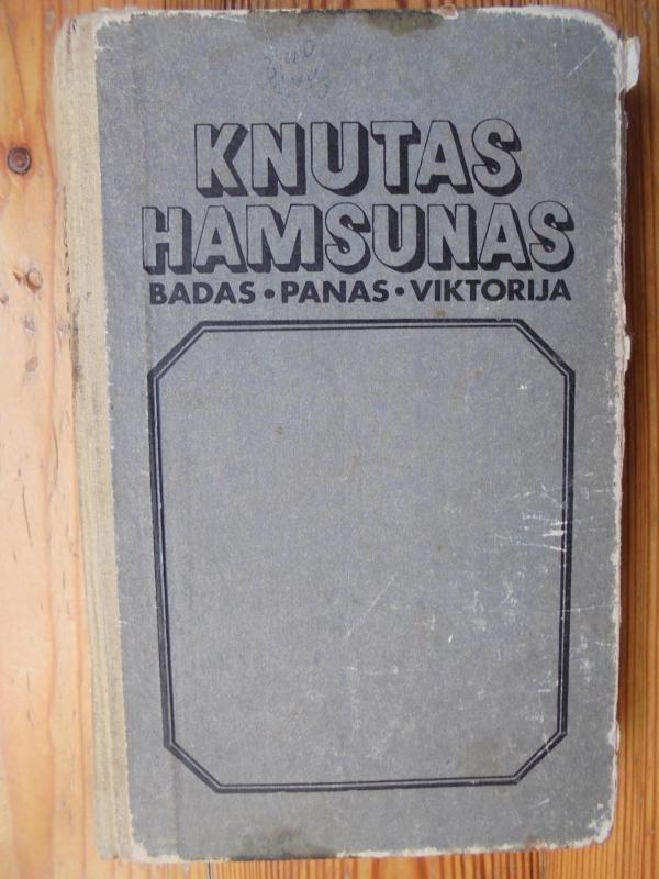 Badas. Panas. Viktorija - Knutas Hamsunas, knyga 2