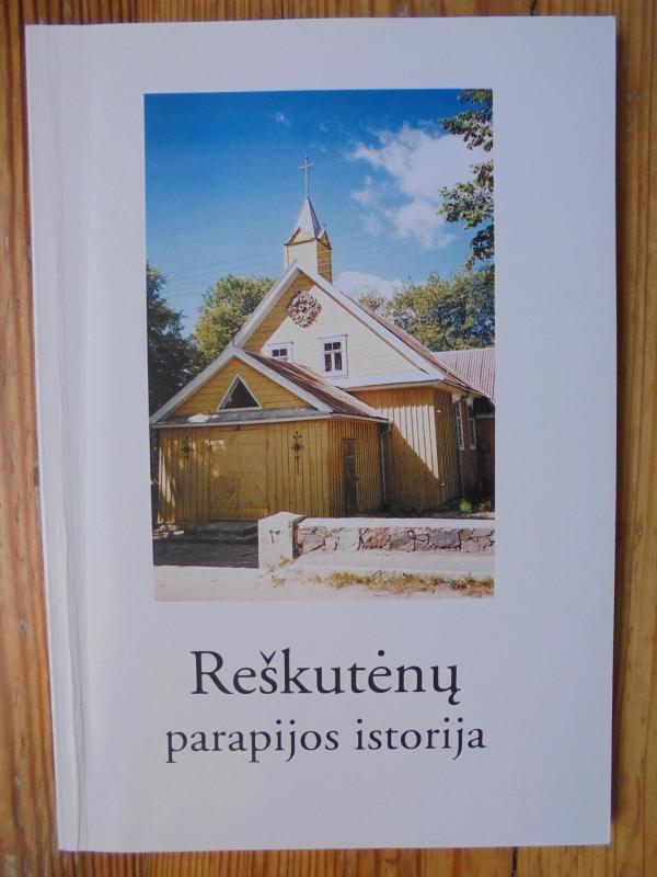 Reškutėnų parapijos istorija - Napoleonas Norkūnas, knyga 2
