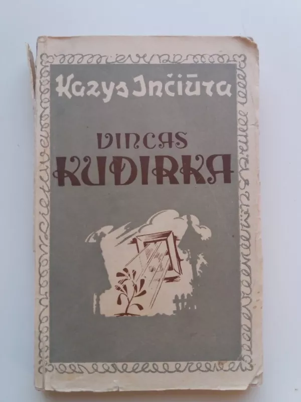 Vincas Kudirka - Kazys Inčiūra, knyga
