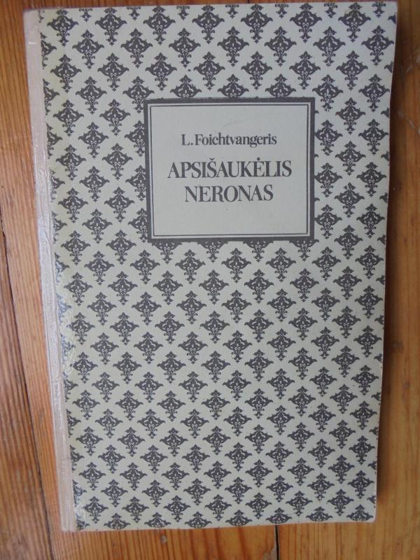 Apsišaukėlis Neronas - L. Foichtvangeris, knyga 2