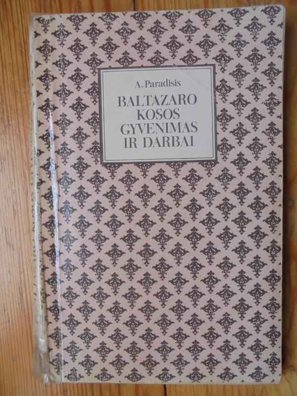 Baltazaro Kosos gyvenimas ir darbai - A. Paradisis, knyga 3