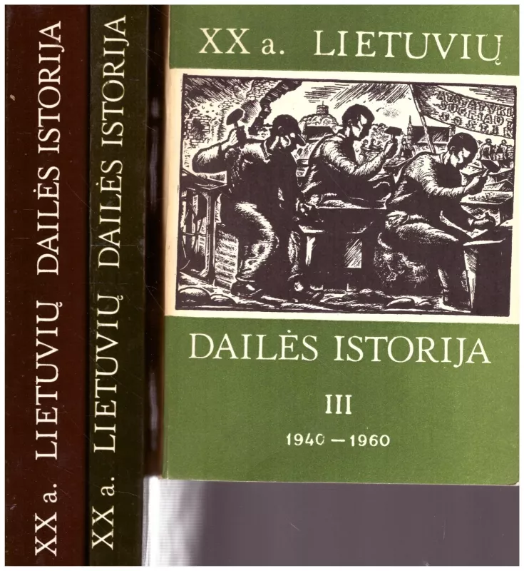 XX a. lietuvių dailės istorija (3 tomai) - Autorių Kolektyvas, knyga