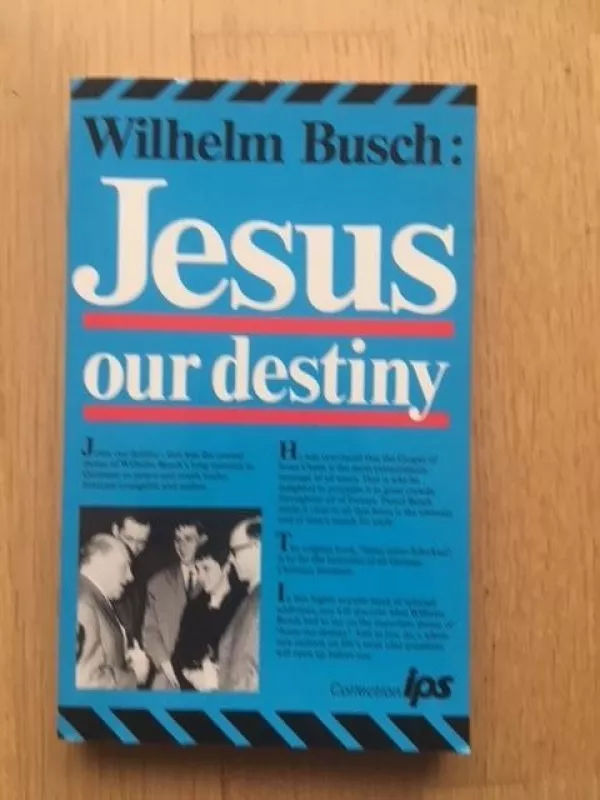 Jesus our destiny - Wilhelm Busch, knyga