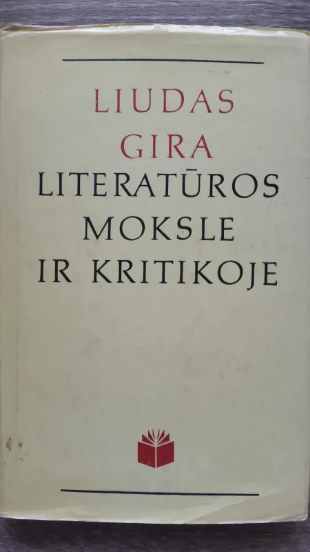 Liudas Gira literatūros moksle ir kritikoje - Kostas ir kiti Doveika, knyga