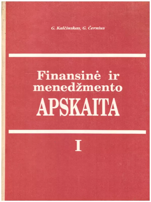 Finansinė ir menedžmento APSKAITA - G. Kalčinskas, knyga