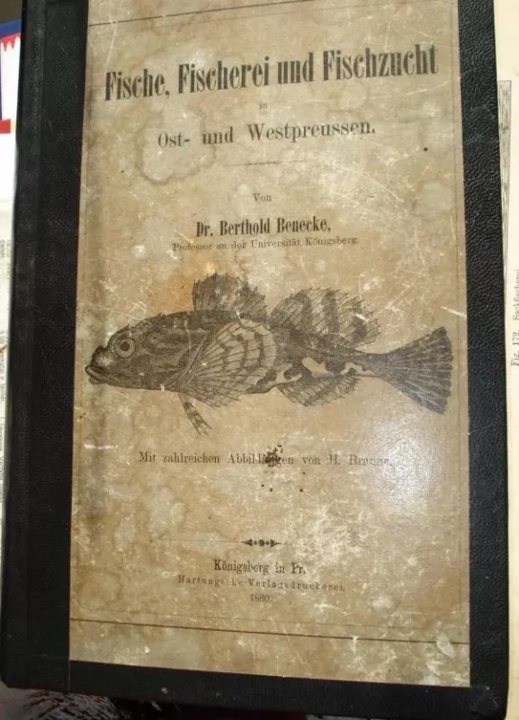 Fische, Fischerei und Fischzucht in die Ost- und Westpreussen - Berthold Benecke, knyga 3