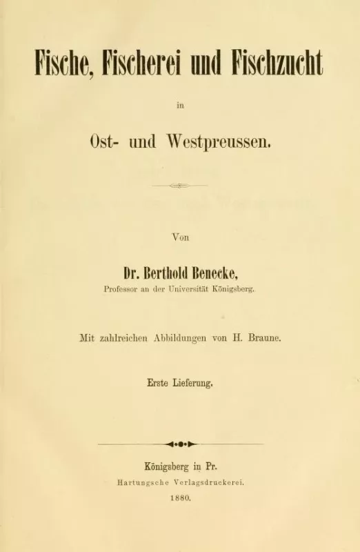 Fische, Fischerei und Fischzucht in die Ost- und Westpreussen - Berthold Benecke, knyga 2