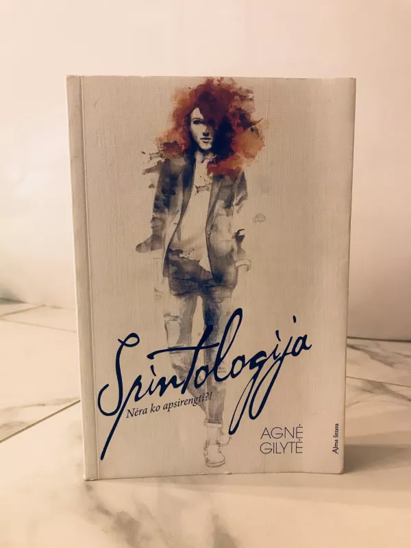 Spintologija. Nėra ko apsirengti?! - Gilytė Agnė, knyga 3