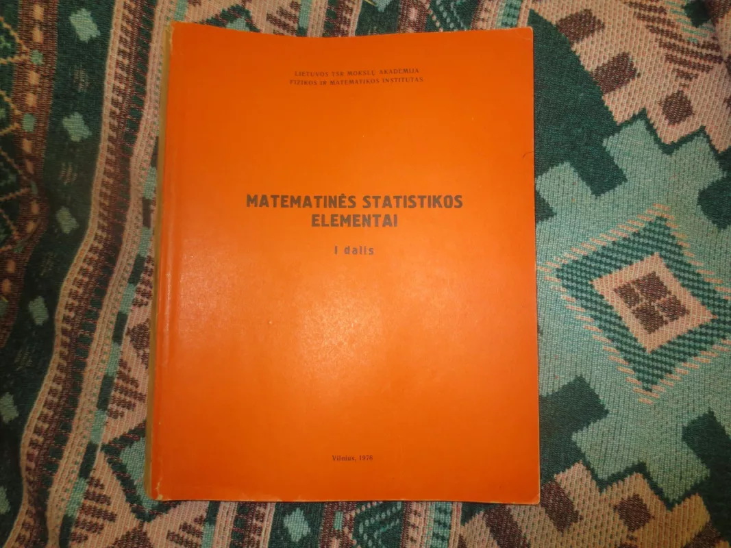 Matematinės statistikos elementai I dalis - V. Svetulevičienė, knyga
