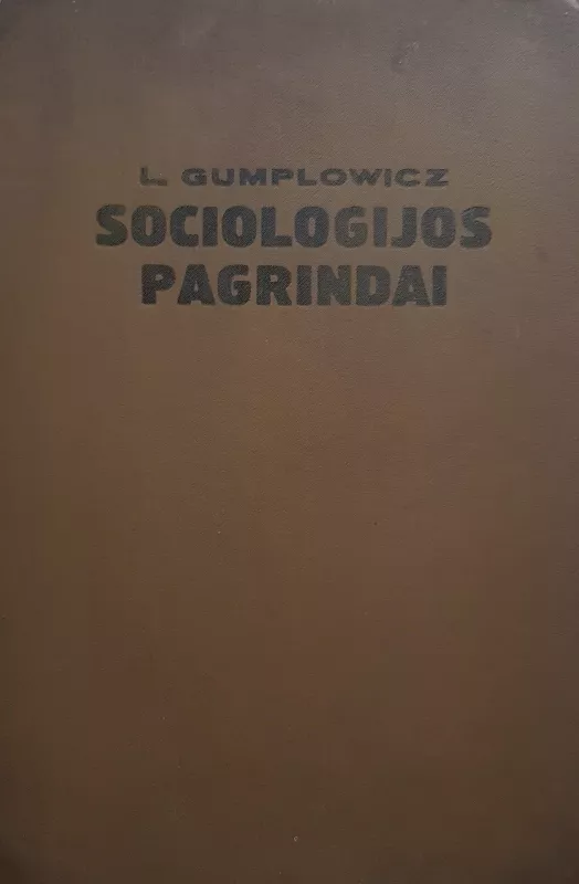Sociologijos pagrindai - Liudvikas Gumplowicz, knyga 3