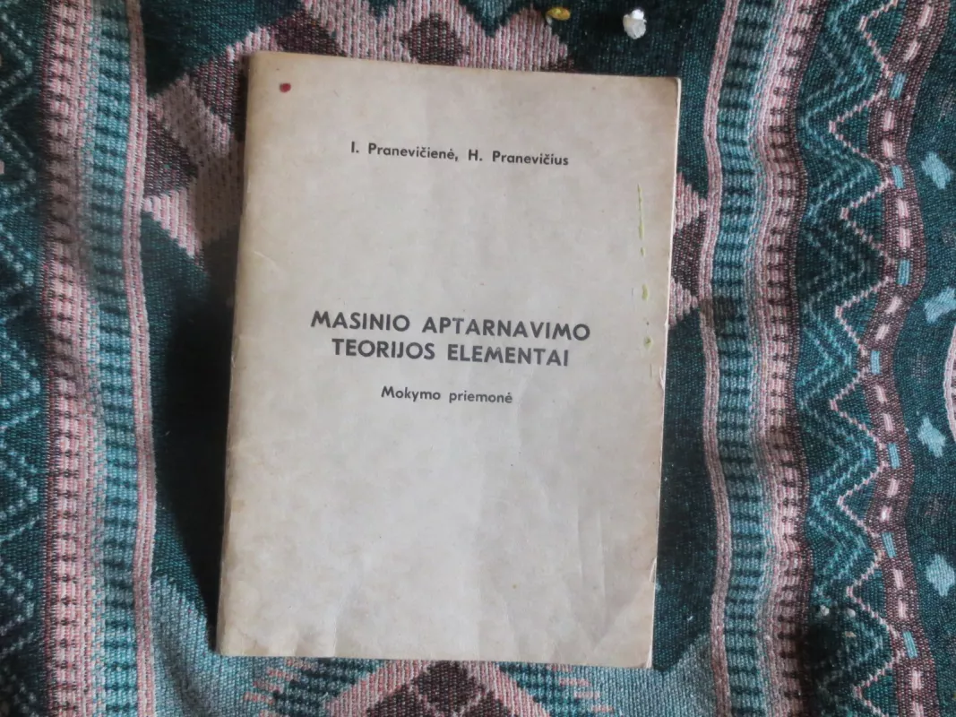 Masinio aptarnavimo teorijos elementai - I. Pranevičienė H. Pranevičius, knyga