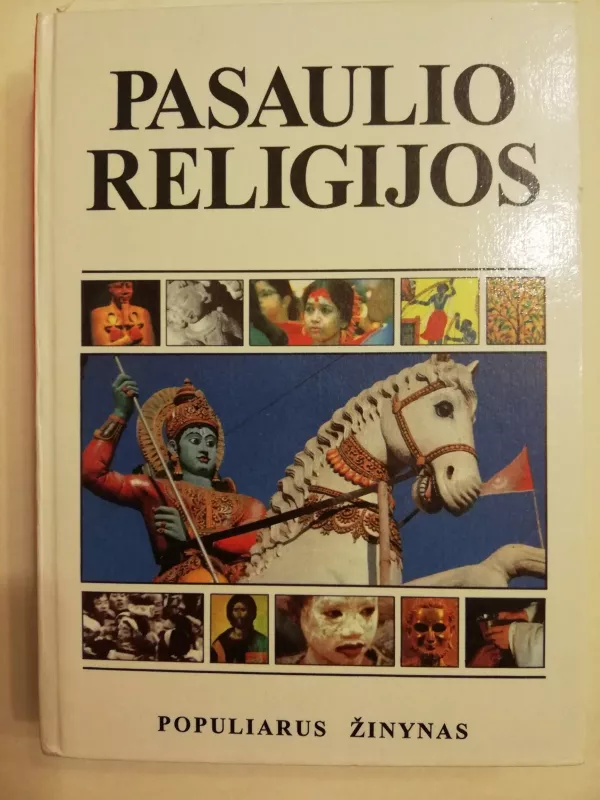 Pasaulio religijos - Autorių Kolektyvas, knyga